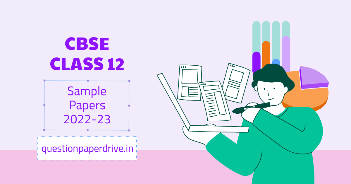 Download Cbse Sample Paper 2022 23 Class 12 Pdf Download Cbse Sample Paper 2022 23 Class 12 Pdf
